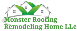 Monster Roofing Remodeling Home LLC 